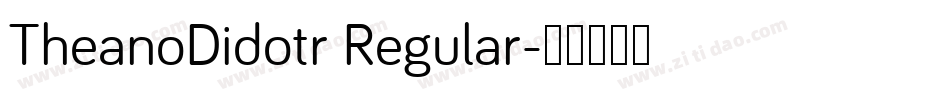 TheanoDidotr Regular字体转换